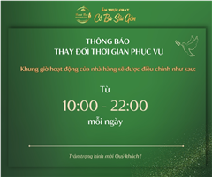 THÔNG BÁO ĐIỀU CHỈNH THỜI GIAN PHỤC VỤ TẠI CÔ BA SÀI GÒN